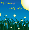 Chasing Fireflies